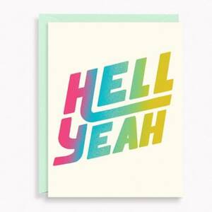 Hell Yeah Typography Encouragement Card