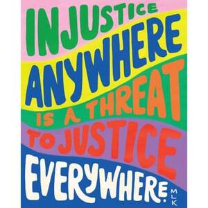 Injustice Anywhere Art Print