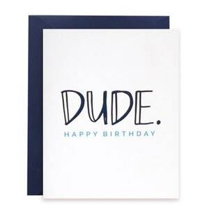 Dude Happy Birthday Card