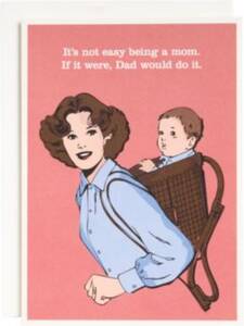 Not Easy Mother's Day Card