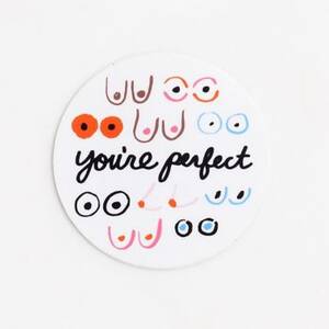 You're Perfect Boobs Sticker