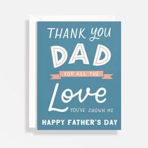 Thank You For The Love Father's Day Card