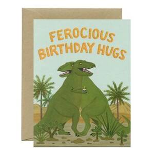 Ferocious Hugs Birthday Card