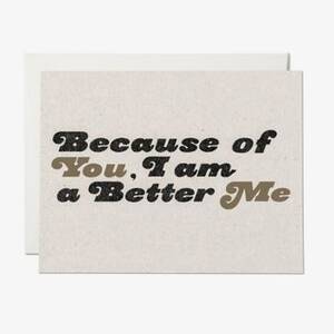 Because Of You Greeting Card