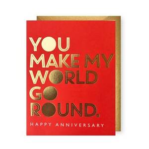 Make My World Go Round Anniversary Card