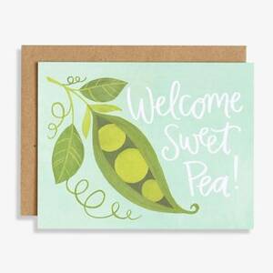 Welcome Sweet Pea...