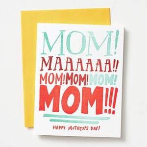 Yelling Mother's Day...