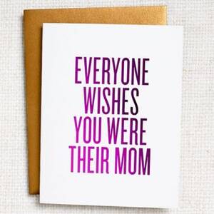 Wishes You Were Their Mom Mother's Day Card