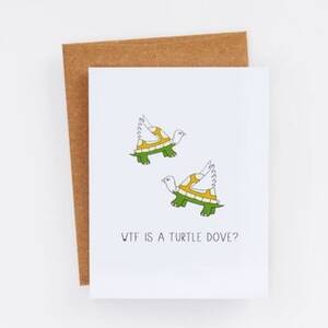 WTF Turtle Dove Card