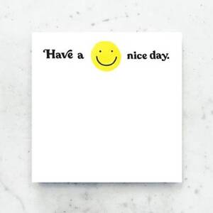 Have A Nice Day...