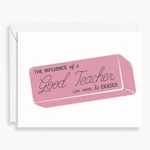 Influence Of A Good Teacher Greeting Card