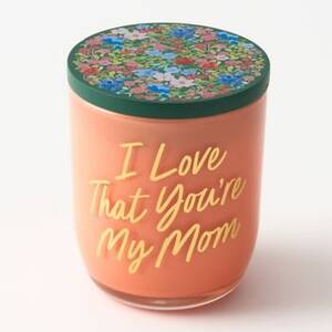 I Love That You're My Mom Candle