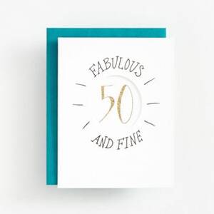 Fabulous and Fine 50...