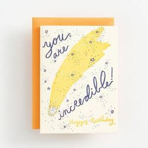 You Are Incredible! Birthday Card