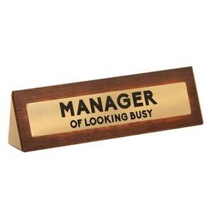 Manager Of Busy Desk Sign