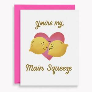 Main Squeeze Valentine Card