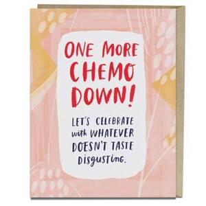 One More Chemo Down Empathy Card