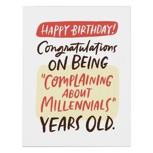Complaining About Millennials Birthday Card