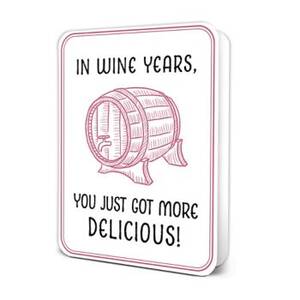 Wine Years Birthday...