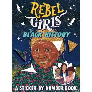Rebel Girls Black History: Sticker by Number