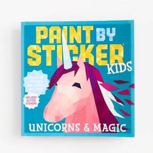 Paint by Stickers: Unicorns and Magic