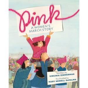 Pink: A Women's March Story