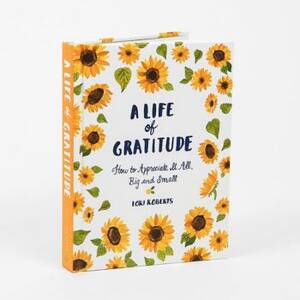 A Life of Gratitude Journal