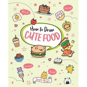 How to Draw Cute Food