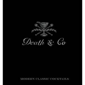 Death & Co: Modern...